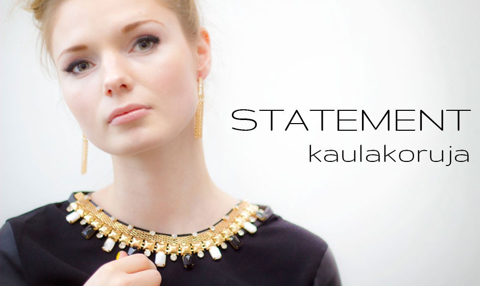 Statement kaulakorut